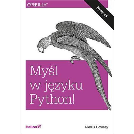 Myśl w języku Python! Nauka programowania