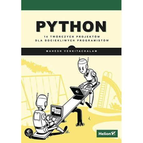 Python. 14 twórczych projektów dla dociekliwych..