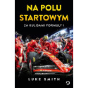 (Wysyłka ok. 31.03) Na polu startowym. Za kulisami Formuły 1