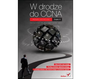 W drodze do CCNA. Część II