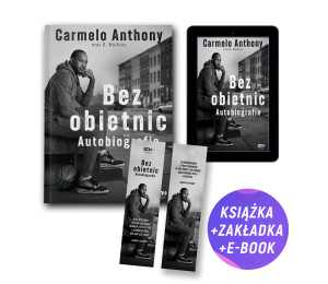 Carmelo Anthony. Bez obietnic. Autobiografia (zakładka gratis)