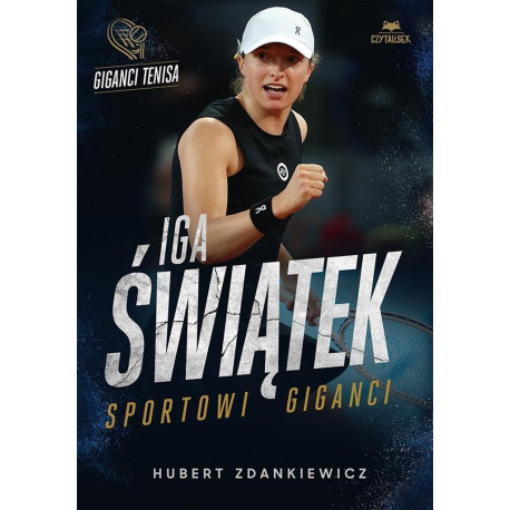 Iga Świątek. Sportowi giganci