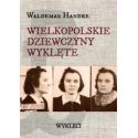 Wielkopolskie Dziewczyny Wyklęte