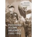 Pułkownik Julian Sielewicz (1892-1940)