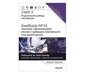 Kwalifikacja INF.03. Programowanie aplikacji cz. 3