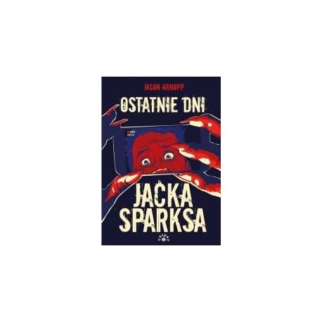 Ostatnie dni Jacka Sparksa