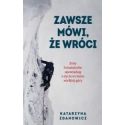 Zawsze mówi, że wróci