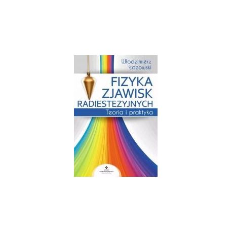 Fizyka zjawisk radiestezyjnych