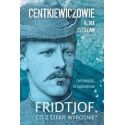 Fridtjof co z ciebie wyrośnie?