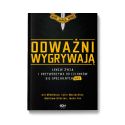 Odważni wygrywają. Lekcje życia i przywództwa od członków sił specjalnych SAS