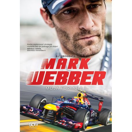 Mark Webber. Moja Formuła 1. Autobiografia