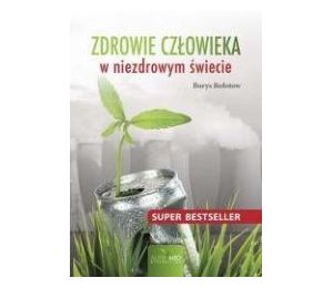 Zdrowie człowieka w niezdrowym świecie