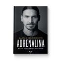 (powystawowa) Adrenalina. Moje nieznane historie. Zlatan Ibrahimović