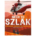 Niech to szlak! Kronika śmierci w górach