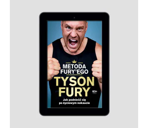  (e-book) Metoda Fury'ego. Jak podnieść się po życiowym nokaucie