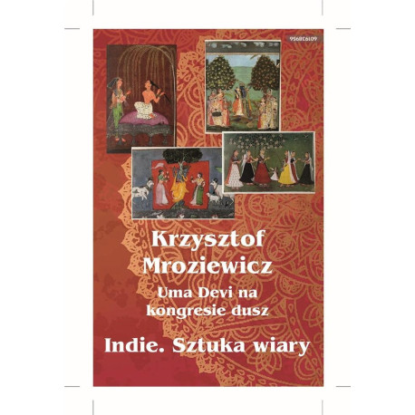 Uma Devi na kongresie dusz. Indie. Sztuka wiary