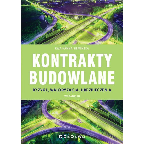 Kontrakty budowlane. Ryzyka, waloryzacja w.3