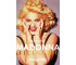 Madonna. A rebel life. Biografia