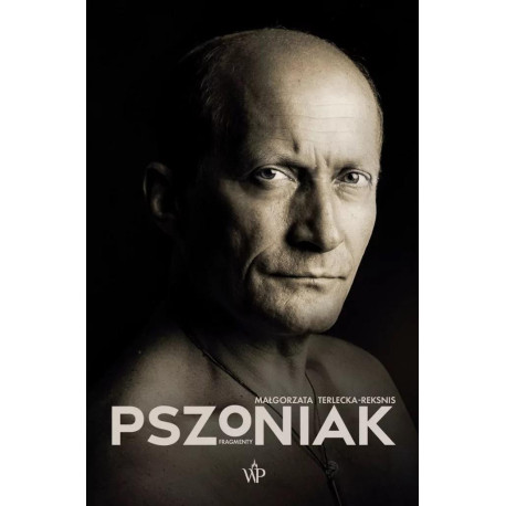 Pszoniak. Fragmenty