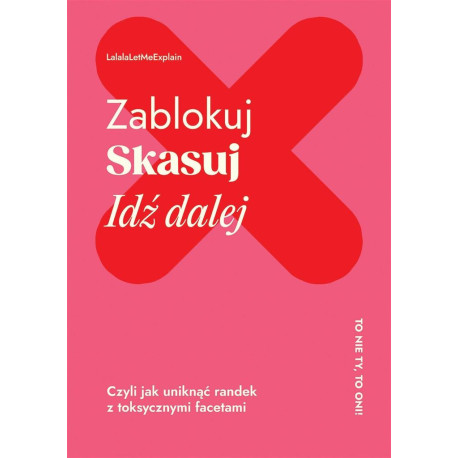 Zablokuj, skasuj, idź dalej