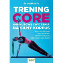 Trening core - 6-minutowe ćwiczenia na silny..