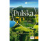 Polska. 70 pomysłów na niezapomniany weekend