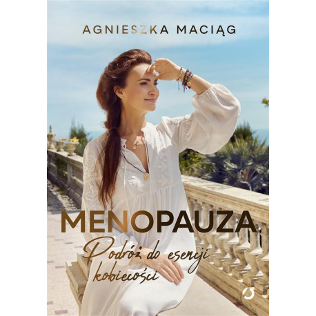 Menopauza. Podróż do esencji kobiecości w.2