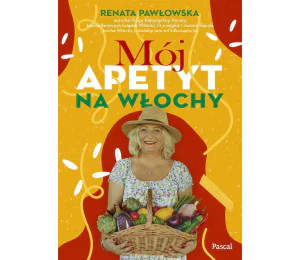 Mój apetyt na Włochy