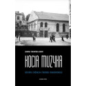 Kocia muzyka. Chóralna historia pogromu krakowskie