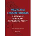 Medycyna i kosmetologia w odpowiedzi na potrzeby