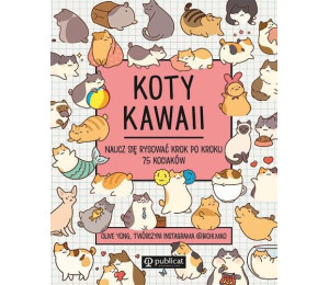 Koty kawaii. Naucz się rysować krok po kroku