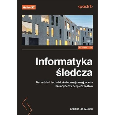 Informatyka śledcza. Narzędzia i techniki...w.3