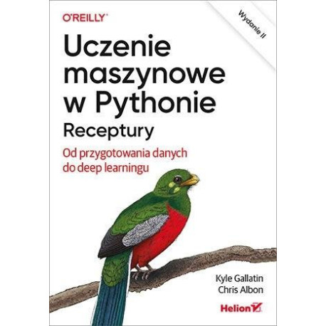 Uczenie maszynowe w Pythonie. Receptury...w 2