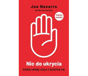 Nic do ukrycia. Poznaj mowę ciała z agentem FBI