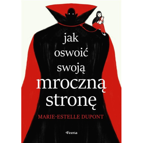 Jak oswoić swoją mroczną stronę