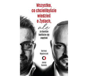 Wszystko, co chcielibyście wiedzieć o Żydach