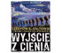 Wyjście z cienia. Szerpowie, Baltowie i triumf...