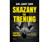 Skazany na trening 1