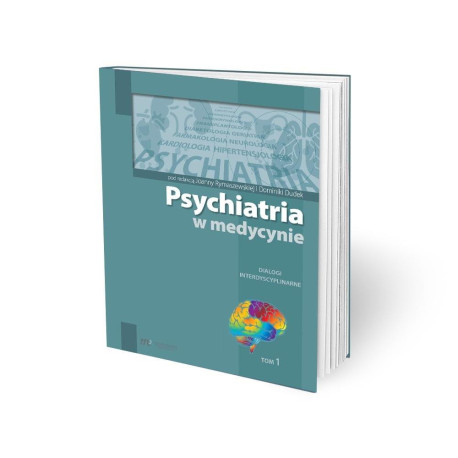 Psychiatria w medycynie T.1