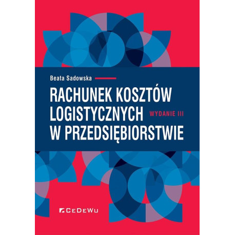 Rachunek kosztów logistycznych w przedsiębiorstwie