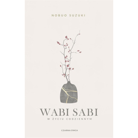 Wabi Sabi. W życiu codziennym