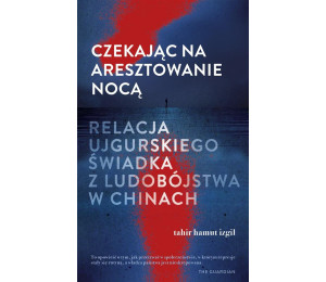 Czekając na aresztowanie nocą