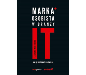 Marka osobista w branży IT. Jak ją zbudować..