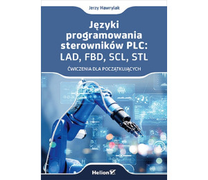 Języki programowania sterowników PLC: LAD, FBD...