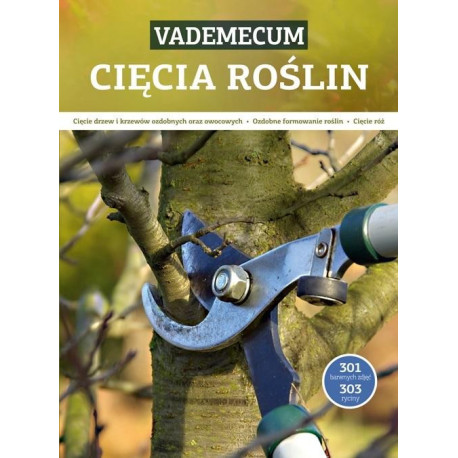 Vademecum cięcia roślin