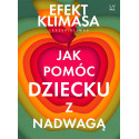 Jak pomóc dziecku z nadwagą. Efekt Klimasa