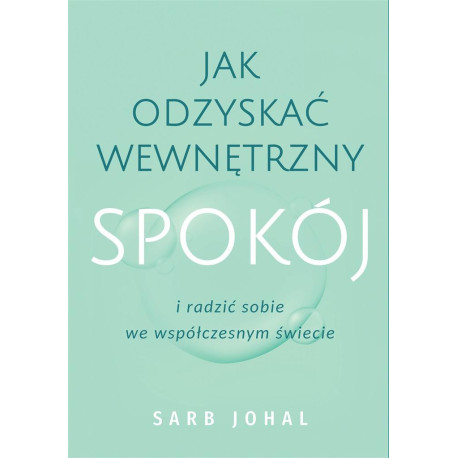 Jak odzyskać wewnętrzny spokój i radzić sobie...