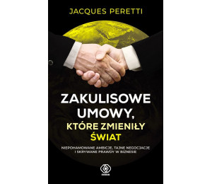 Zakulisowe umowy, które zmieniły świat