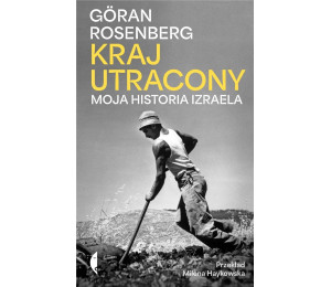 Kraj utracony. Moja historia Izraela