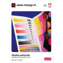 Adobe InDesign PL. Oficjalny podręcznik